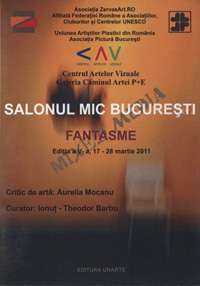 Salonul mic bucurești (smb5) Mixed Media, Ediția a V-a, Fantasme Unarte