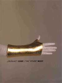 „CELĂLALT” CORP / THE ”OTHER” BODY Unarte