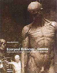 “Ecorșeul Brâncuşi-Gerota, istoria unei lucrări realizate la Şcoala de Belle Arte din Bucureşti” Unarte