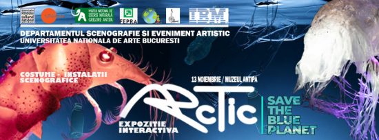 Expozitia "ARcTic | Save the Blue Planet", proiect cultural, co-finantat de AFCN, in premiera nationala la Muzeul Antipa Universitatea Națională de Arte București